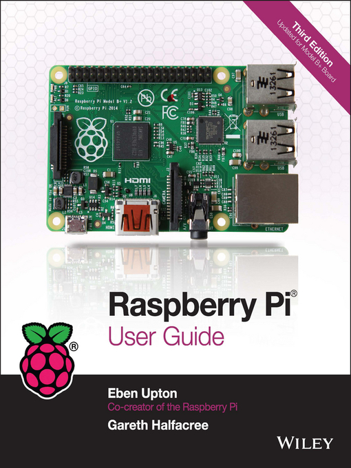 Title details for Raspberry Pi User Guide by Eben Upton - Available